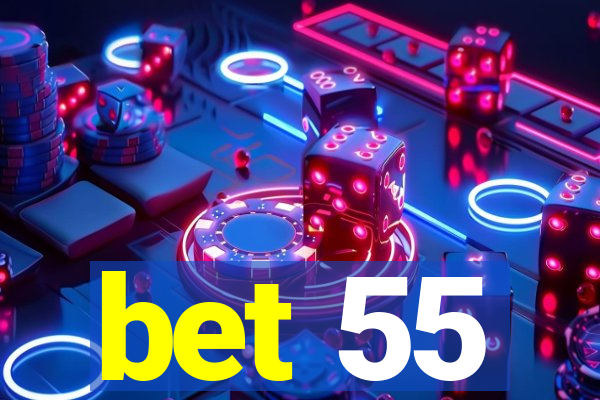 bet 55